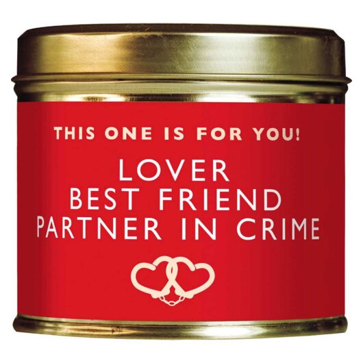 Shearer Candles This One Is For You Lover, Best Friend, Partner In Crime Tin Candle 204g