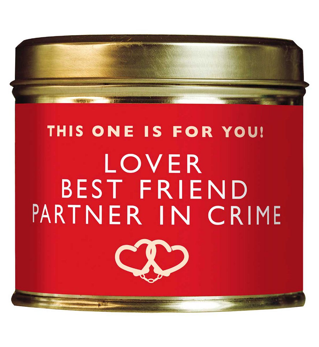Shearer Candles This One Is For You Lover, Best Friend, Partner In Crime Tin Candle 204g